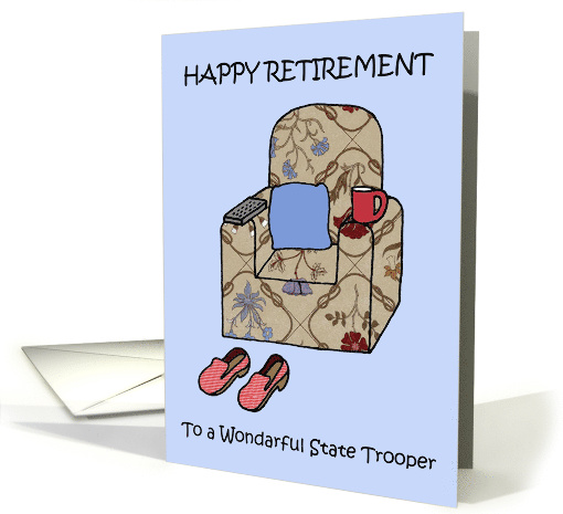State Trooper Happy Retirement Cartoon Armchair Humor card (1492788)