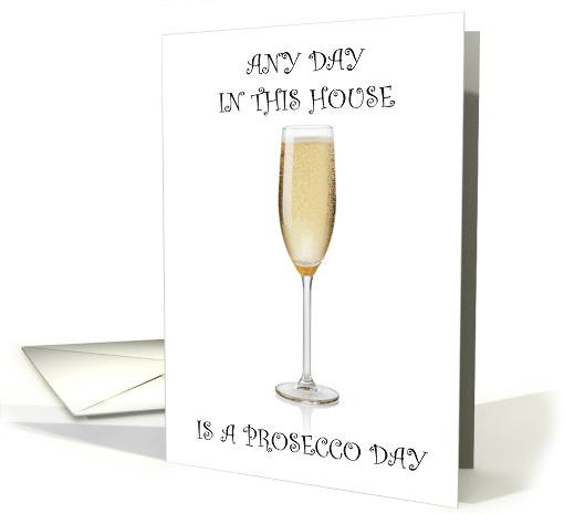 National Prosecco Day August 13th Glass of Sparkling Prosecco card