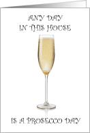 National Prosecco Day August 13th Glass of Sparkling Prosecco card