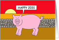 Chinese New Year of the Pig 2031 Talking Pig Cartoon card