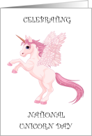 National Unicorn Day April 9th, Pink and White Unicorn. card
