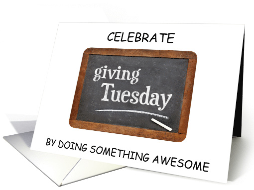 Giving Tuesday Blackboard and Chalk Inspirational and Charitable card