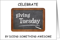 Giving Tuesday Blackboard and Chalk Inspirational and Charitable card