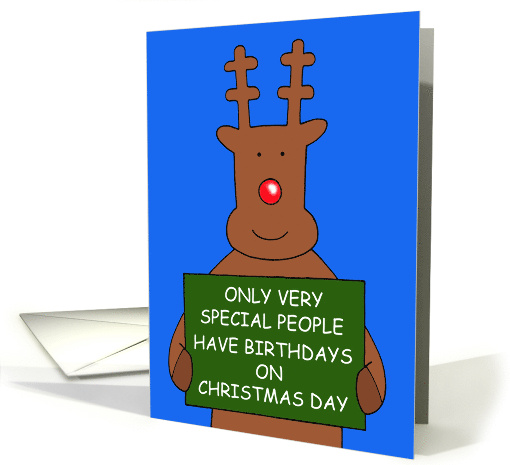 Christmas Day Birthday December 25th Birthday Cartoon Reindeer card