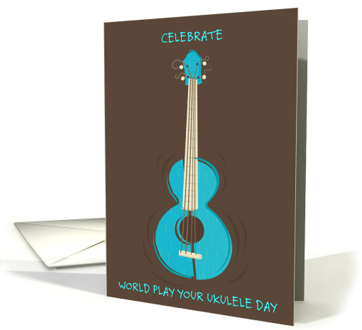 World Play Your Ukulele Day February 2nd Musical Instrument card