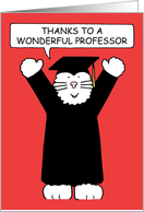 Thanks to Professor Cartoon Cat in Graduation Outfit card