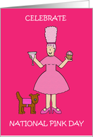 National Pink Day June 23rd Cartoon Lady in Funky Pink Outfit card