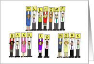 Welcome Back To Work Cartoon Group of People card