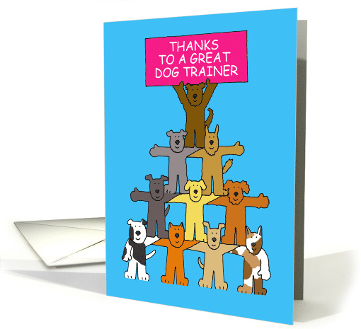 Thanks to Great Dog Trainer Cartoon Dogs card (1537310)