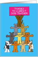Thanks to Great Dog Trainer Cartoon Dogs card