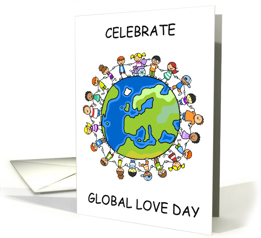 Global Love Day May 1st Children Holding Hands around the World card