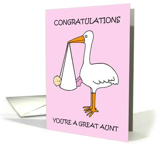 Great Aunt to Baby Girl Congratulations Cartoon Stork and Child card