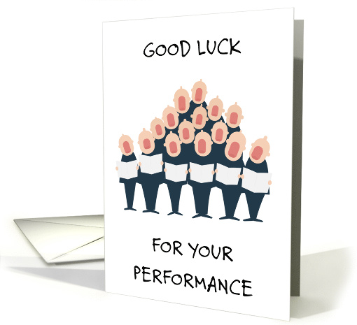 Good Luck for Choral Singing Performance, Cartoon Choir. card