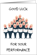 Good Luck for Choral Singing Performance, Cartoon Choir. card