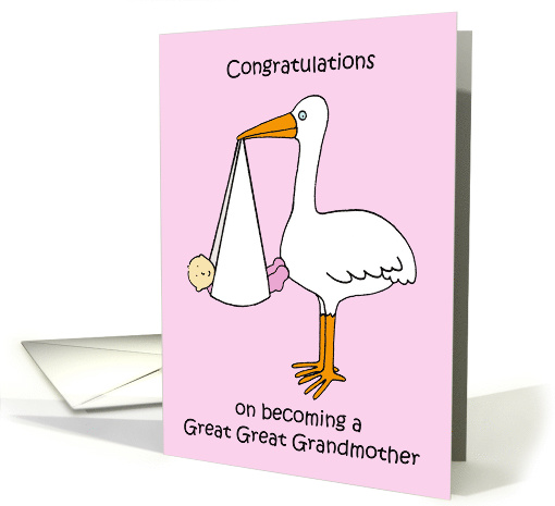 Great Great Grandmother Congratulations Baby Girl Cartoon Stork card