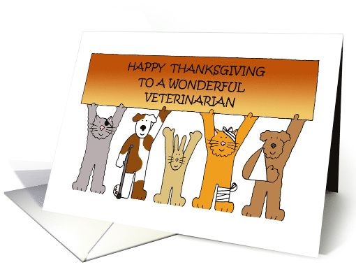 Happy Thanksgiving to Veterinarian Cartoon Pets with Bandages card