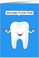 Welcome to Our Team for Dentist Smiling Talking Cartoon Tooth card
