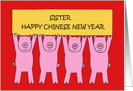 Sister Happy Chinese New Year of the Pig, Cartoon Piglets. card