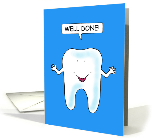 Bravery at the Dentist Well Done Cartoon Talking Tooth card (1552778)