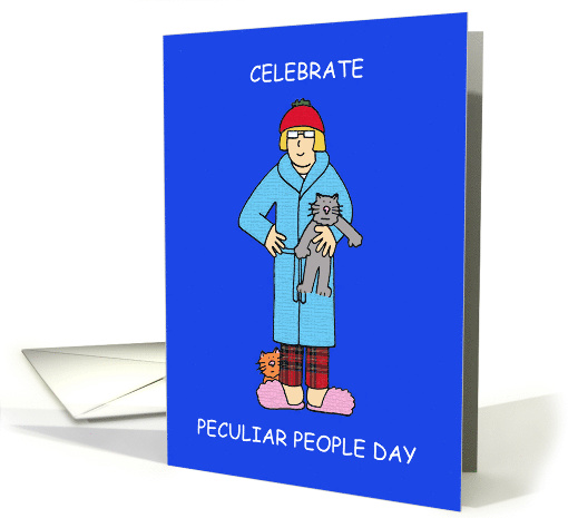 Peculiar People Day January 10th Eccentric Lady with Cats Cartoon card
