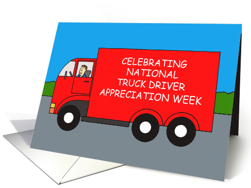 Truck Driver Appreciation Week September Cartoon Truck and Driver card