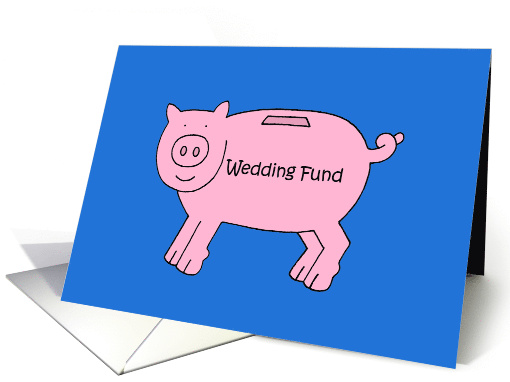 Wedding Fund Money Gift Enclosed Cartoon Piggy Bank card (1562802)