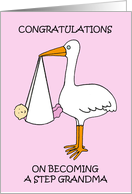 Congratulations to New Step Grandma Cartoon Stork with Baby card