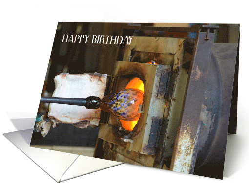 Happy Birthday Glass Blower Blowpipe and Furnace card (1570464)