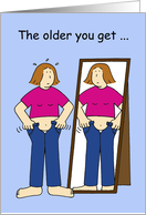 The Older You Get the More Your Clothes Shrink Birthday Cartoon Fun card