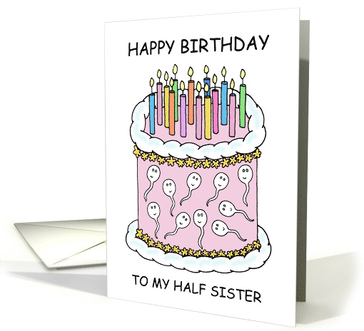 Happy Birthday to Half Sister Sperm Donor Conceived Cartoon Humor card