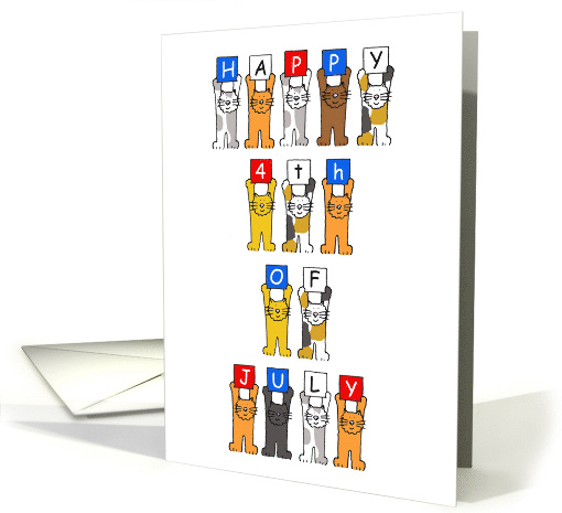 Happy 4th of July Independence Day Cartoon Cats Holding Letters card