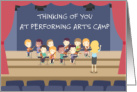 Thnking of You at Performing Arts Camp Cartoon Fun card