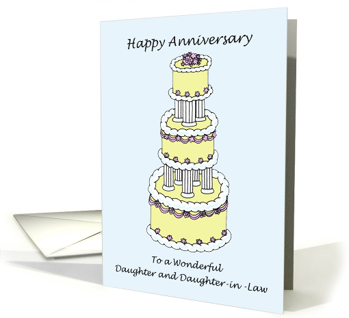 Happy Anniversary Daughter and Daughter in Law Stylish Cake card