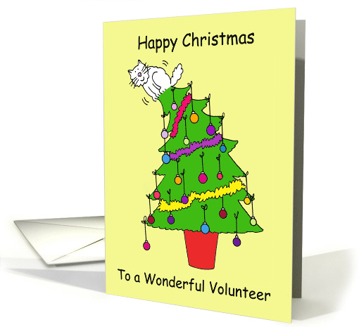Happy Christmas to Volunteer Cartoon Cat up a Xmas Tree Humor card