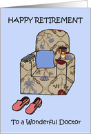 Happy Retirement to Doctor Cartoon Armchair with Coffe Cup & Slippers card