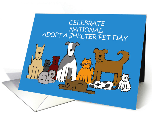 National Adopt a Shelter Pet Day Cartoon Cats and Dogs April 30th card