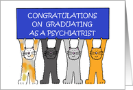 Congratulations on Graduating as a Psychiatrist, Cartoon Cats. card