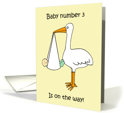 Baby Number 3 is On the Way, Cartoon Stork and Baby. card (1587124)