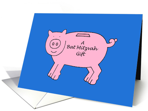 Bat Mitzvah Gift Money Gift Enclosed Smiling Cartoon Piggy Bank card