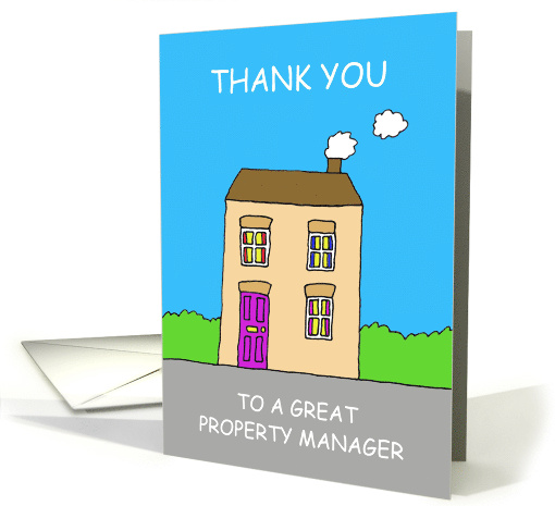 Thanks to a Great Property Manager Cute Cartoon House card (1589184)