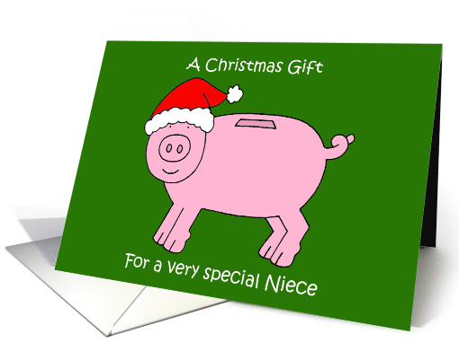 Christmas Gift Money Enclosed for Niece Cartoon Piggybank card