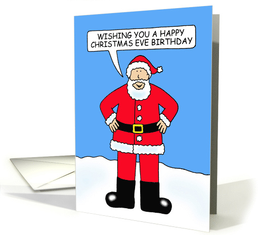 Christmas Eve December 24th Birthday Cartoon Santa Claus card