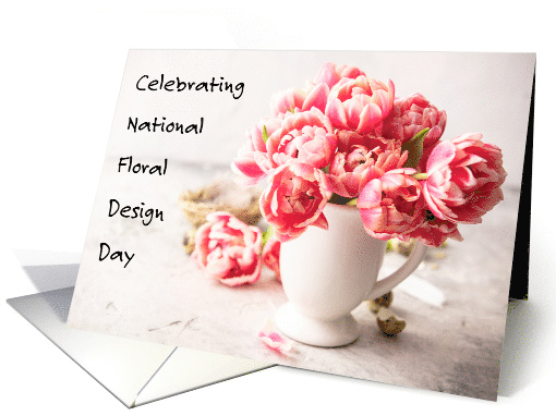 National Floral Design Day February 28th Pink Tulips in a Vase card