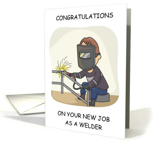 Congratulations New Job as a Welder Cartoon Person Welding card