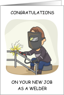 Congratulations New Job as a Welder Cartoon Person Welding card