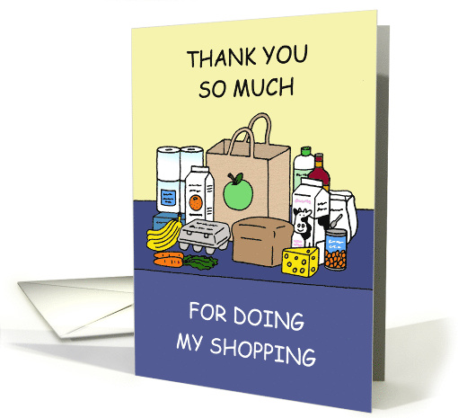 Coronavirus Thank You for Doing My Shopping Cartoon Groceries card
