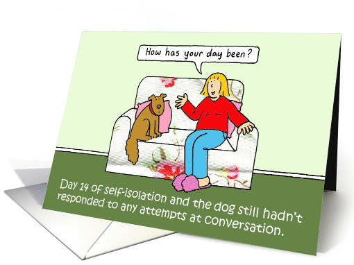 Coronavirus Self-isolating Cartoon Talking to the Dog Humor card
