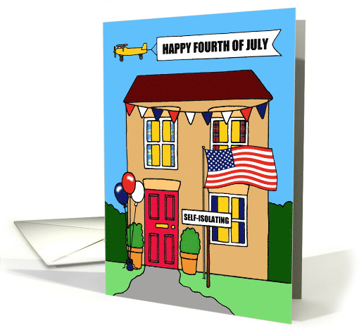 Coronavirus Self-isolation Happy Fourth of July Cartoon House card