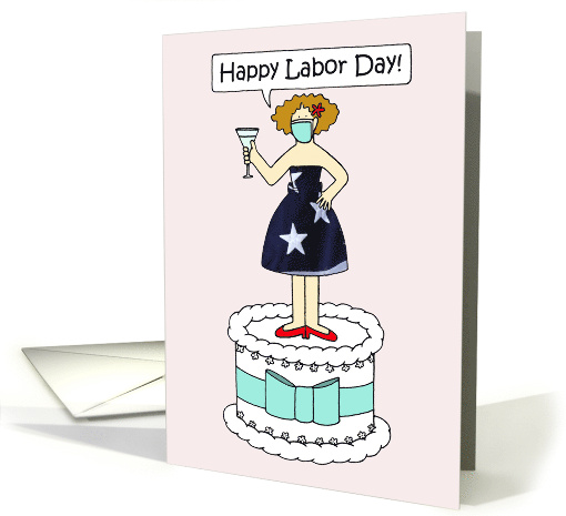 Coronavirus Happy Labor Day Cartoon Lady on a Cake in a Face Mask card