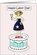 Coronavirus Happy Labor Day Cartoon Lady on a Cake in a Face Mask card